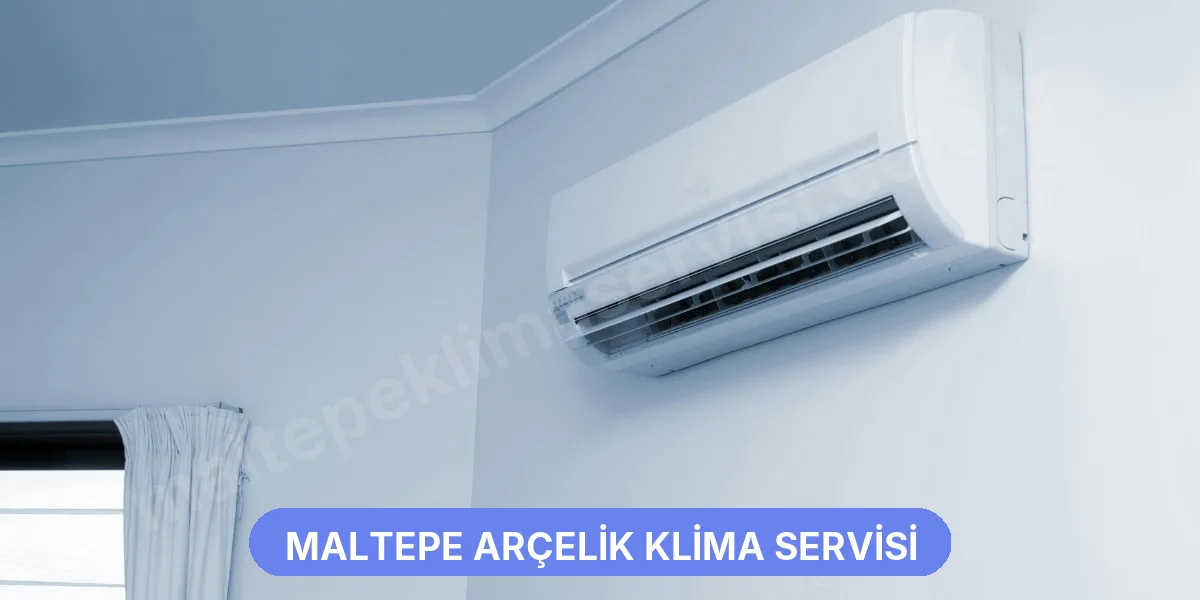 Maltepe Arçelik Klima Servisi