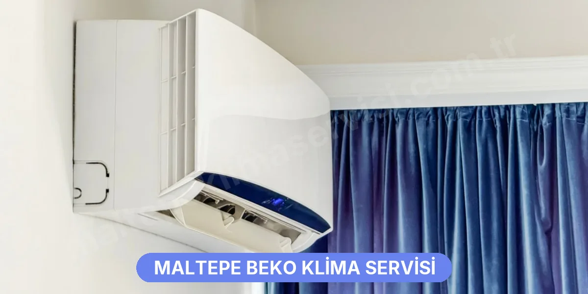 Maltepe Beko Klima Servisi