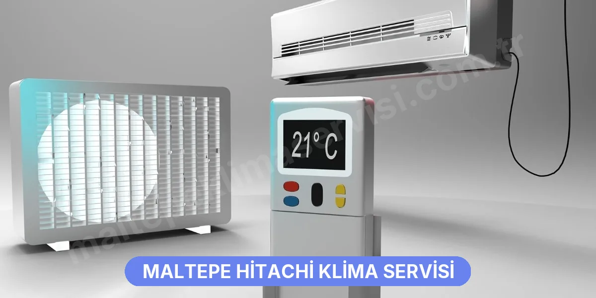 Maltepe Hitachi Klima Servisi