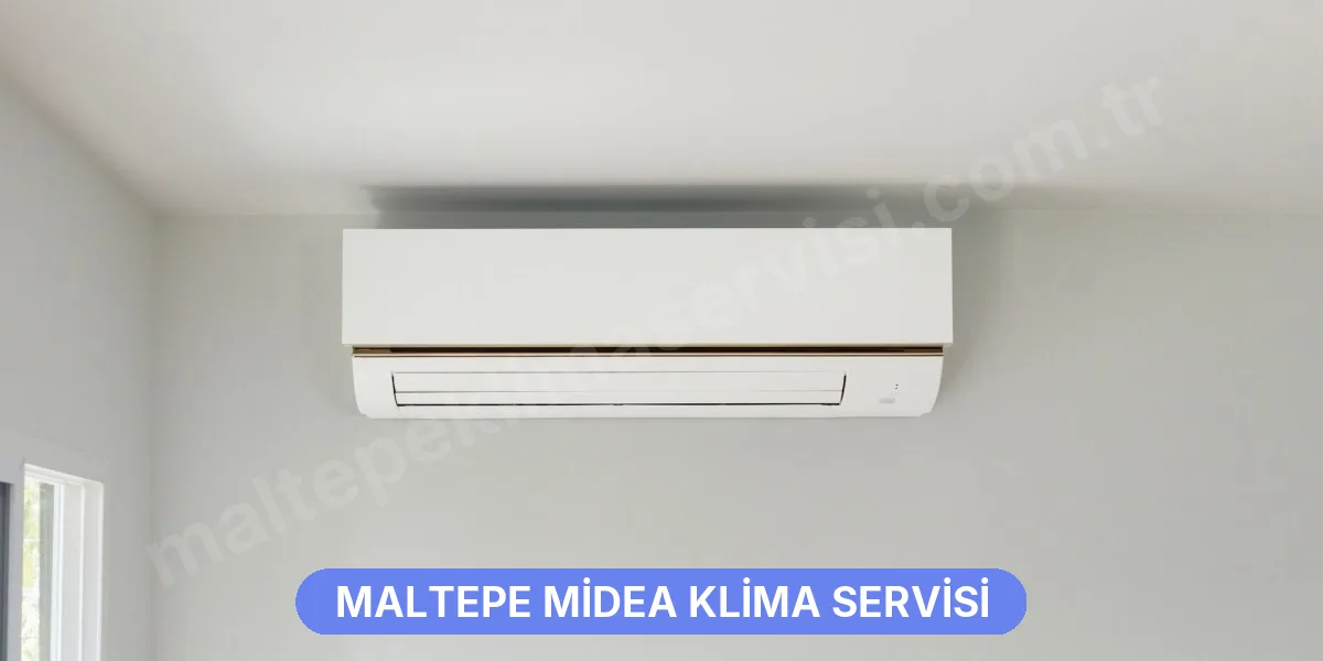 Maltepe Midea Klima Servisi