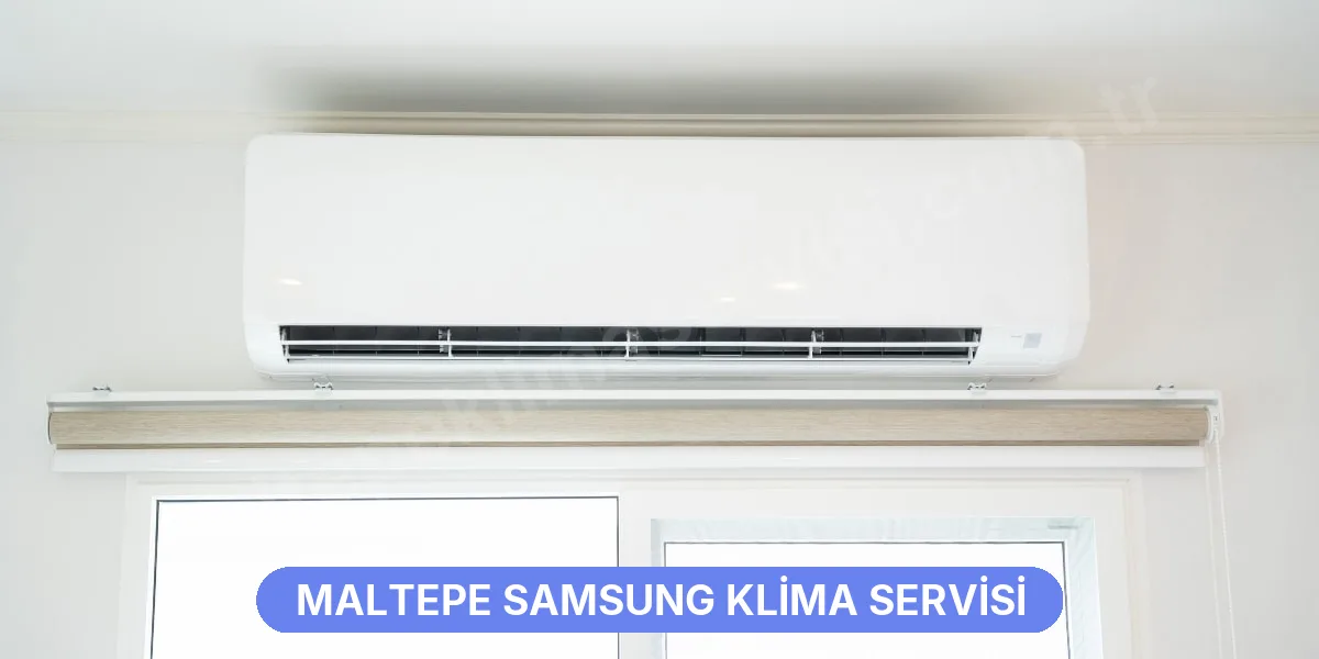 Maltepe Samsung Klima Servisi